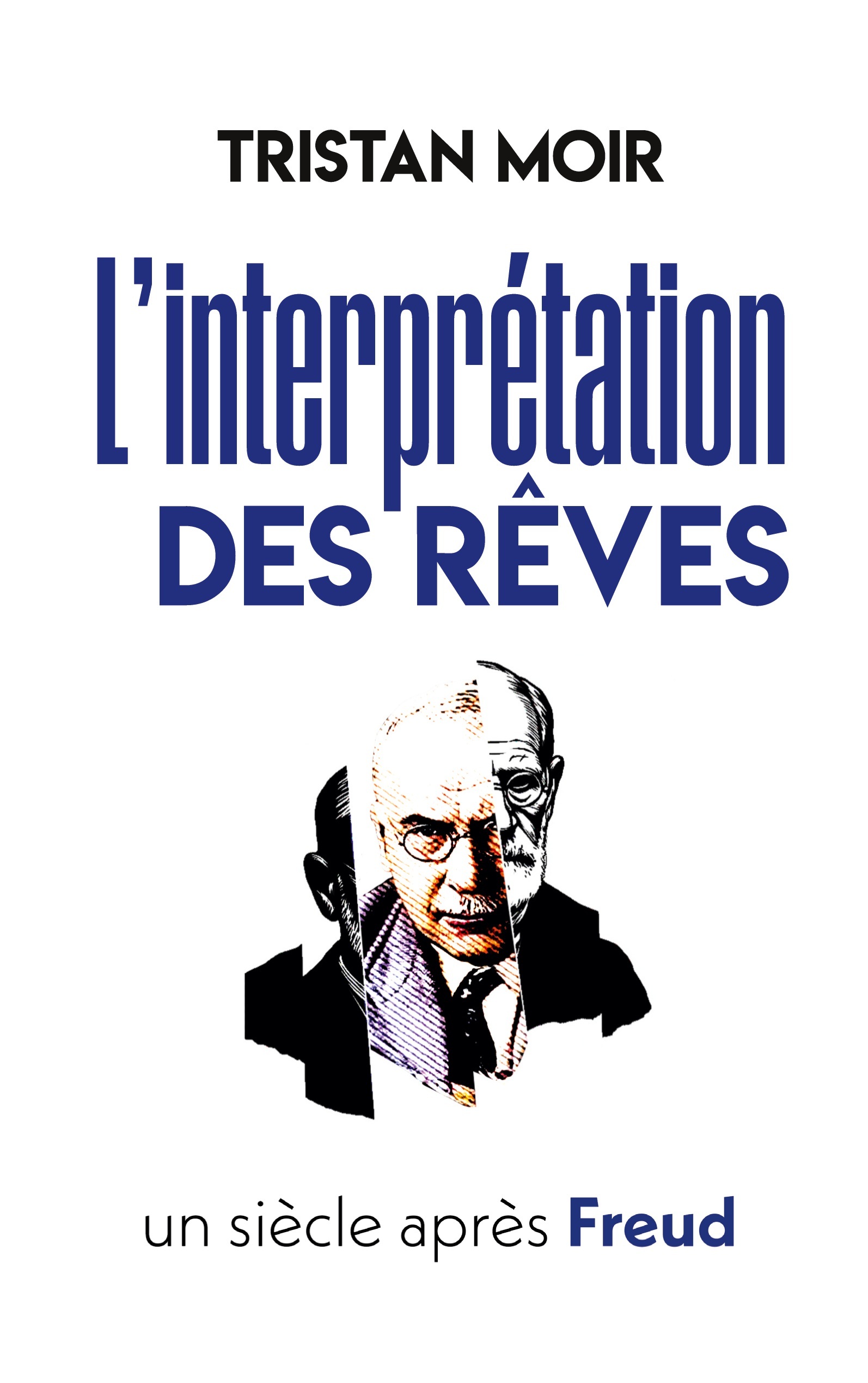 L'interprétation des rêves un siècle après Freud