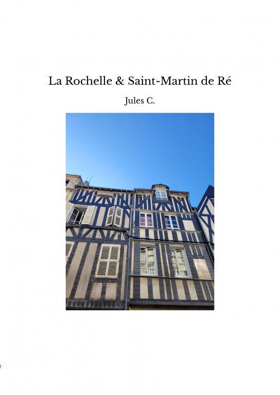 La Rochelle & Saint-Martin de Ré