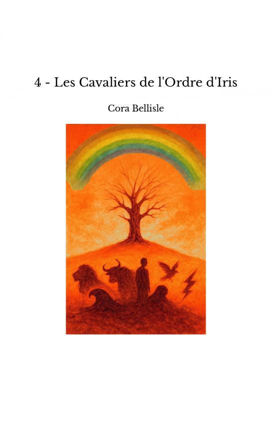 4 - Les Cavaliers de l'Ordre d'Iris