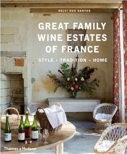 Great Family Wine Estates of France Style Tradition Home /anglais