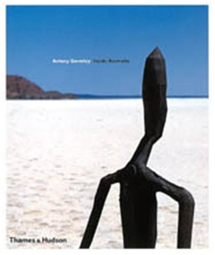 Antony Gormley Inside Australia (Hardback) /anglais