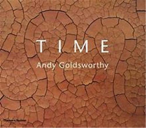 Andy Goldsworthy Time (Hardback) /anglais