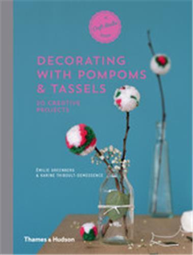 Decorating with Pompoms & Tassels /anglais
