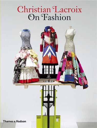 Christian Lacroix On Fashion (Hardback) /anglais