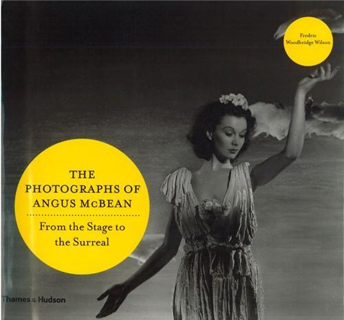 The Photographs of Angus McBean /anglais