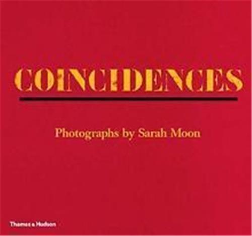 Sarah Moon Coincidences /anglais