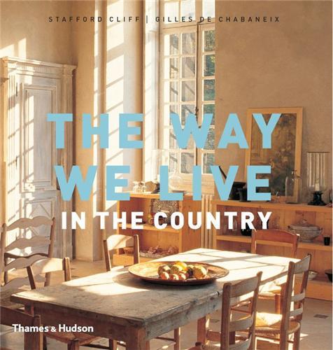 The Way We Live In the Country (Hardback) /anglais