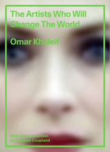 The Artists Who Will Change the World /anglais