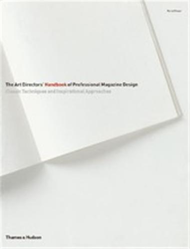The Art Directors' Handbook of Professional Magazine Design (1st ED) /anglais