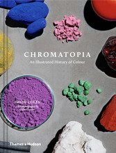 Chromatopia: An Illustrated History of Colour (Hardback) /anglais
