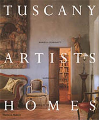 Tuscany Artists Homes /anglais