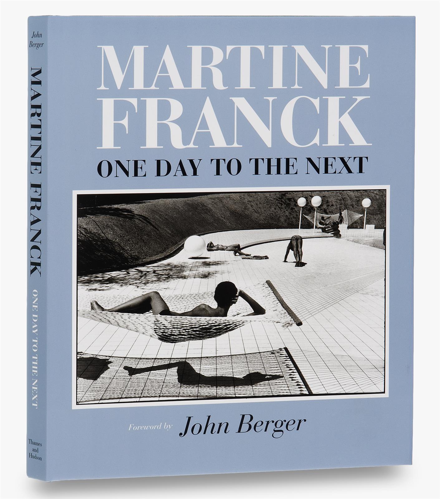 Martine Franck: One Day to the Next /anglais