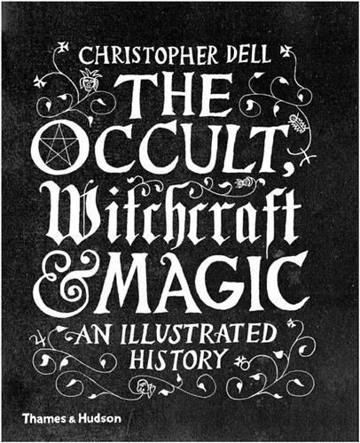 The Occult, Witchcraft and Magic /anglais