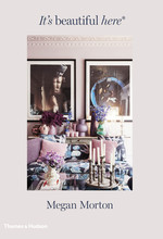 Megan Morton It's Beautiful Here  /anglais