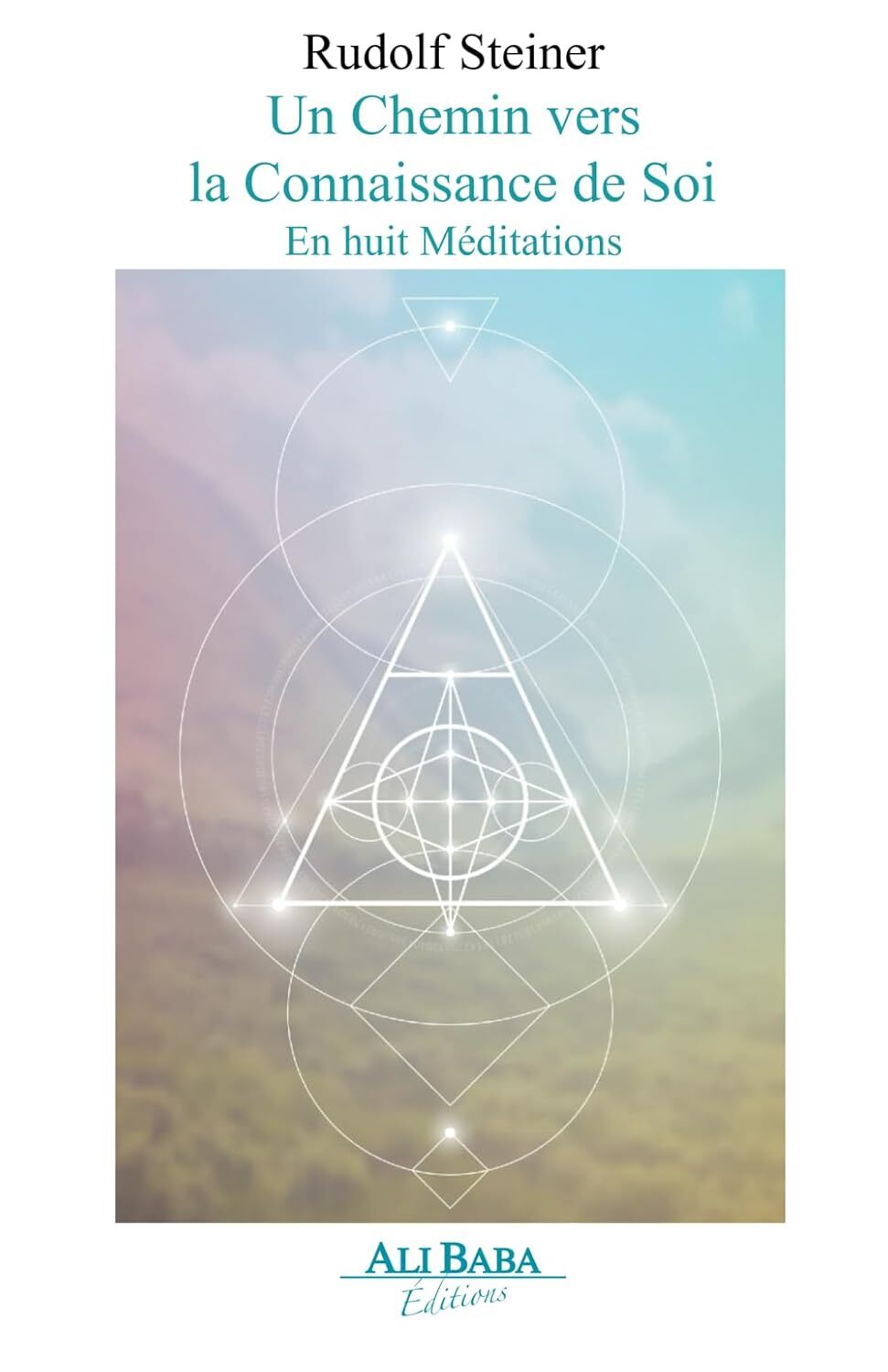 Un Chemin vers la Connaissance de Soi En huit Méditations