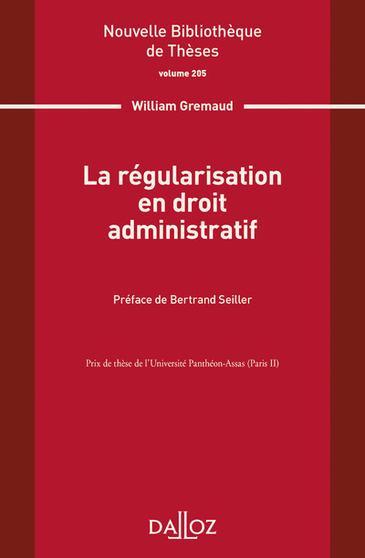 La régularisation en droit administratif - Volume 205