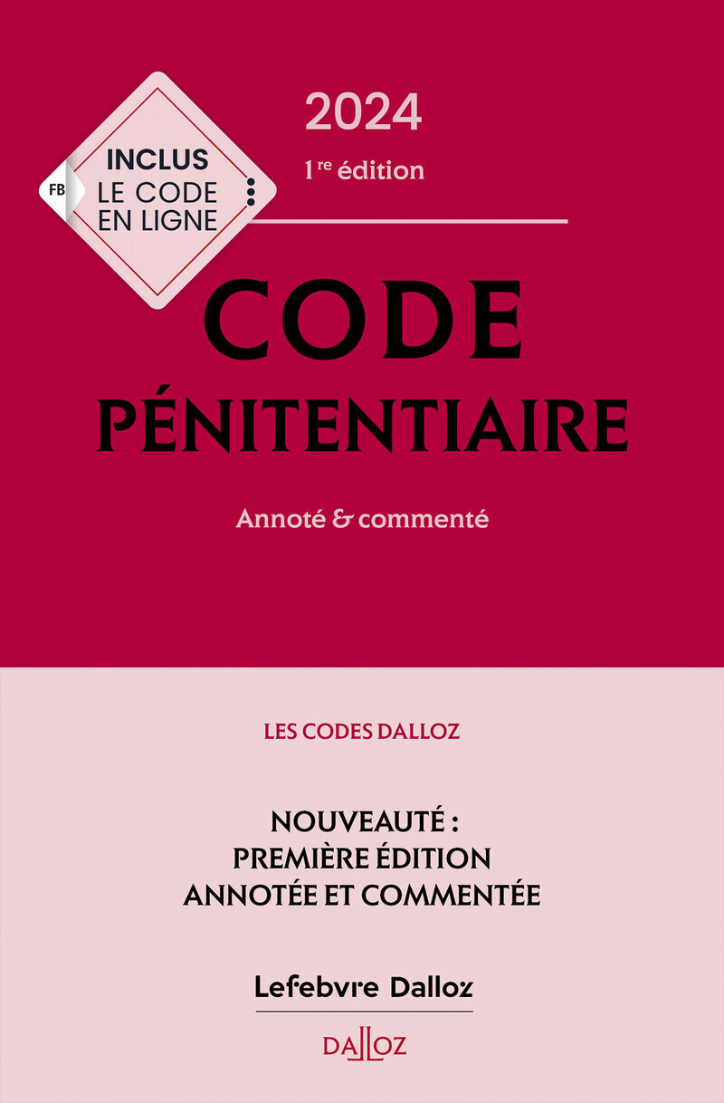 Code pénitentiaire 2024, annoté et commenté. 1ère éd.