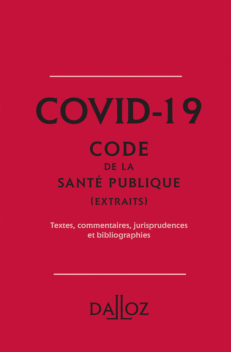 Covid-19 - Extrait du Code de la santé publique