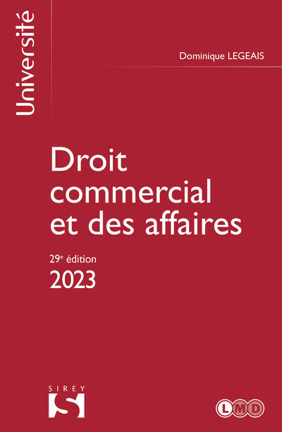 Droit commercial et des affaires 2023. 29e éd.