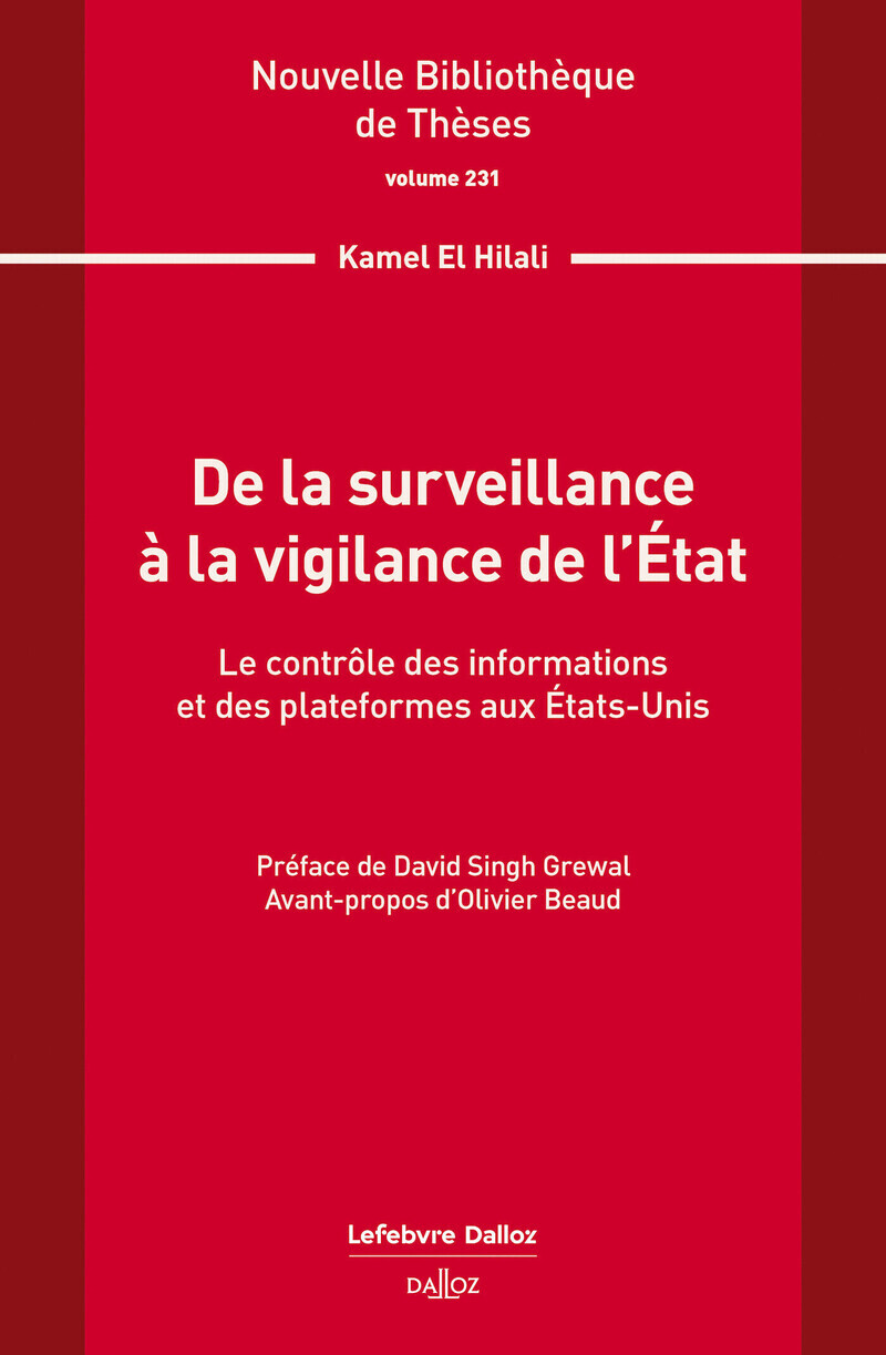 De la surveillance à la vigilance de l'État. Volume 231 - Le contrôle des informations et des plateformes aux Etas-Unis