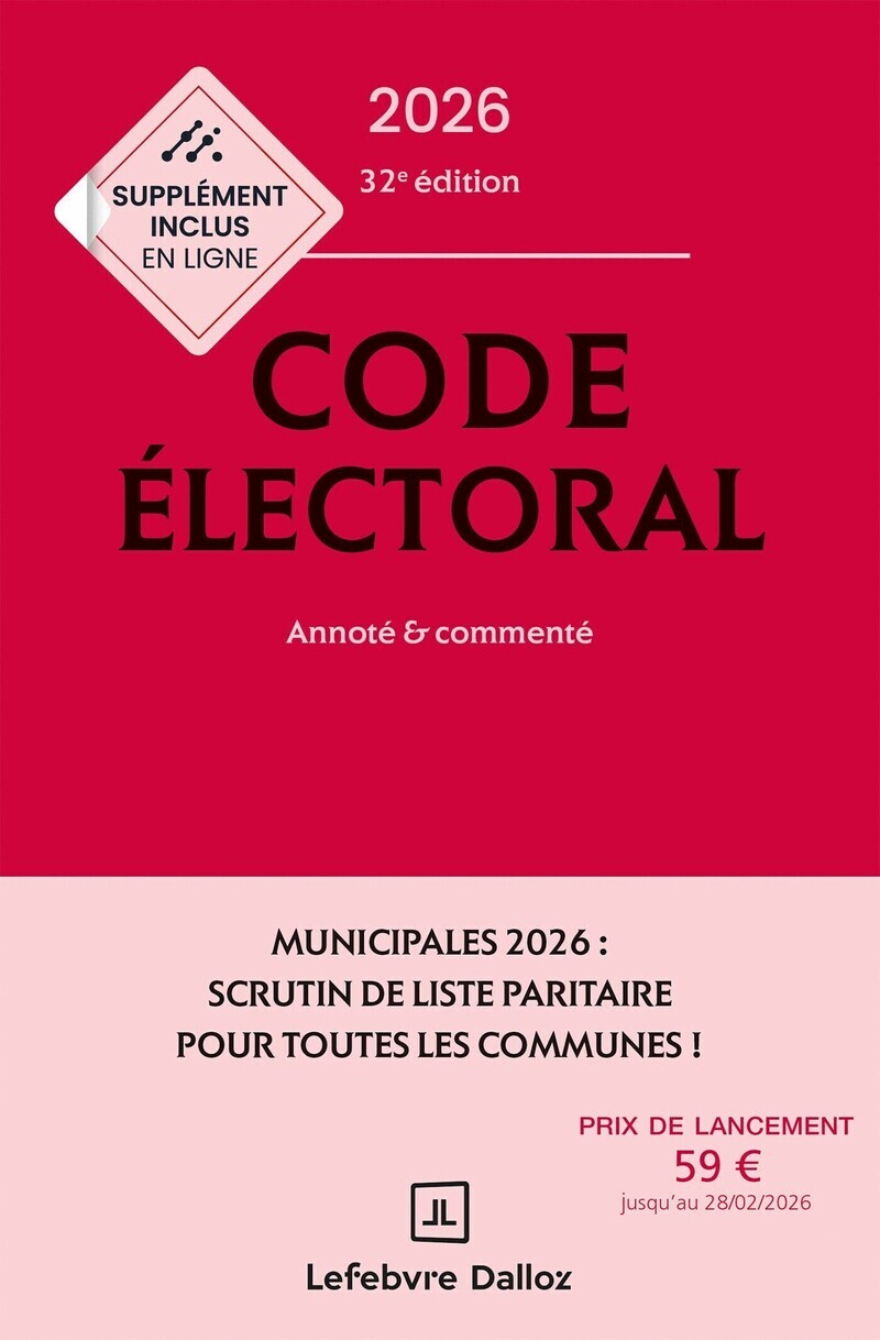 Code électoral 2026, annoté et commenté. 32e éd.