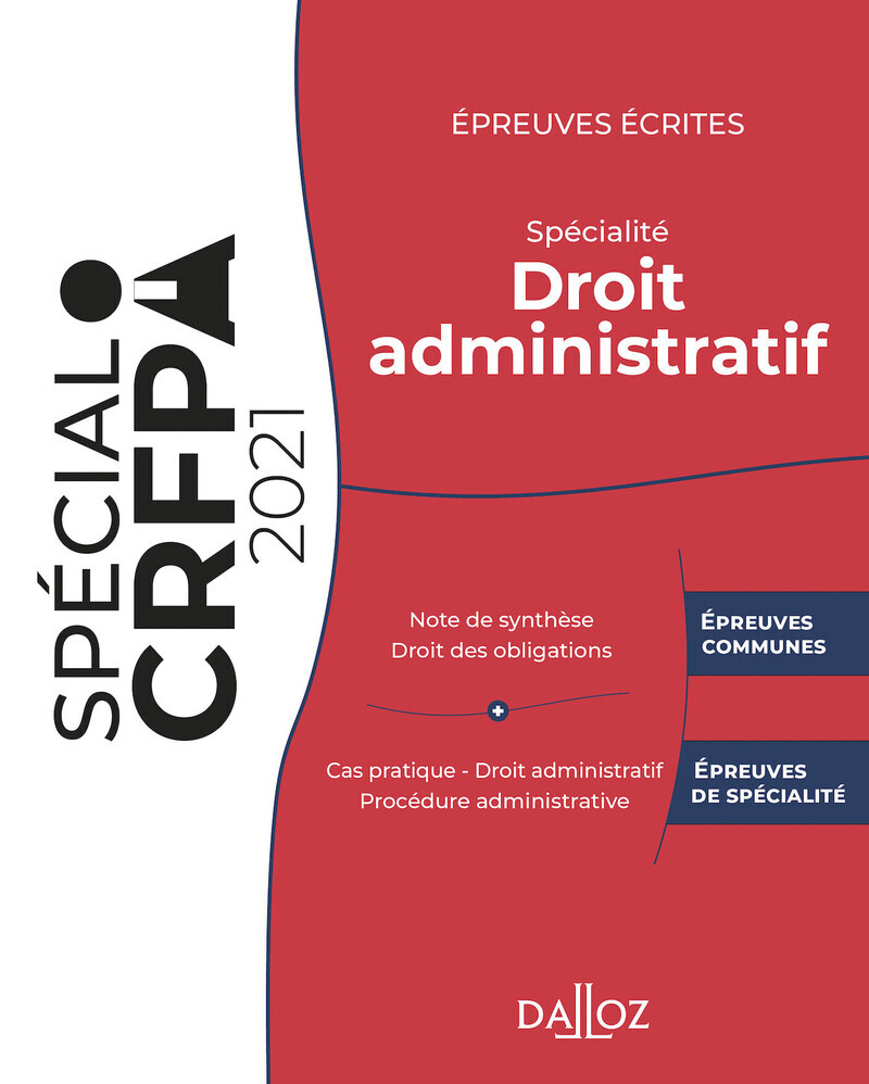 Épreuves écrites du CRFPA - Spécialité Droit administratif - Édition 2021