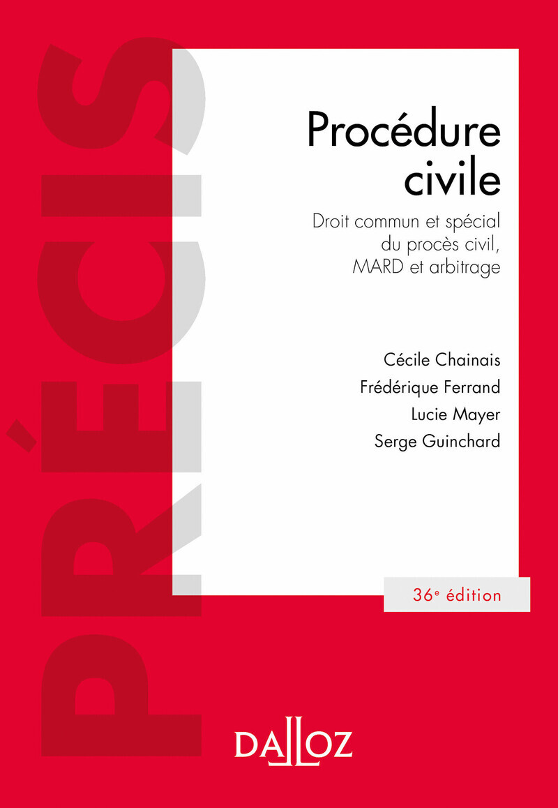 Procédure civile. Droit commun et spécial du procès civil, MARD et arbitrage. 36e éd. - Droit commun et spécial du procès civil, MAR