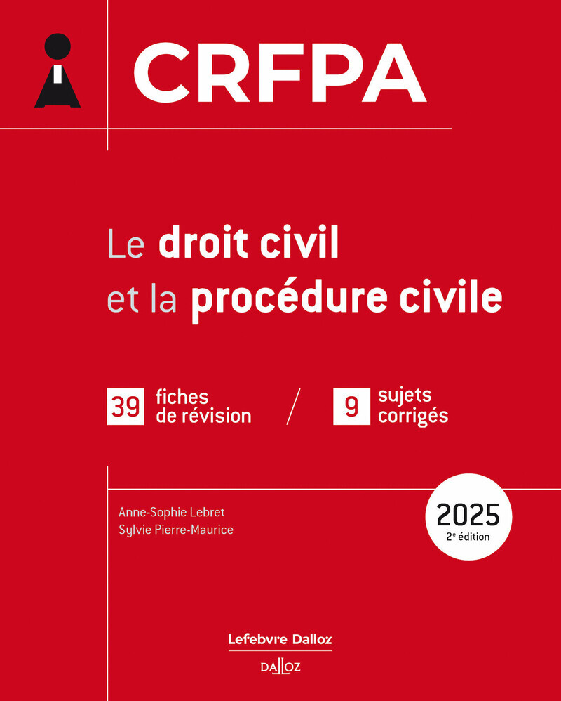 CRFPA 2025 - Le droit civil et la procédure civile. 2e éd.