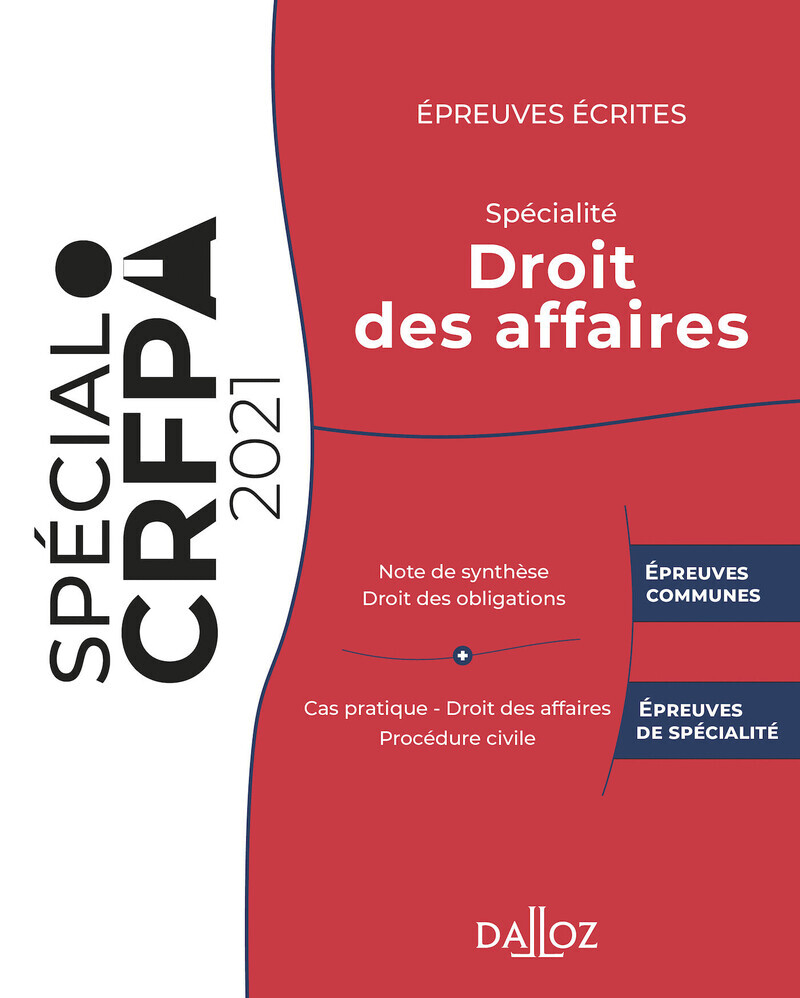 Épreuves écrites du CRFPA - Spécialité Droit des affaires - Édition 2021