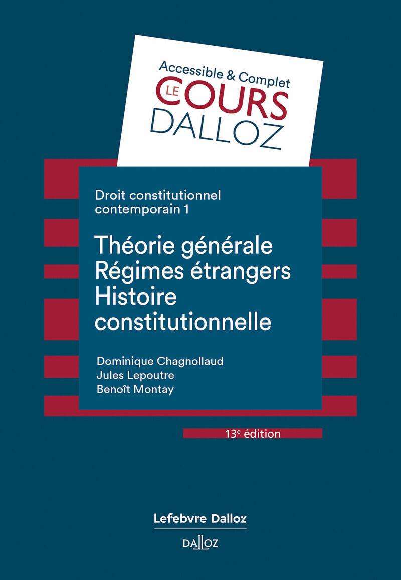 Droit constitutionnel contemporain 1. 13e éd. - Théorie générale - Régimes étrangers - Histoire constitutionnelle - Tome 1