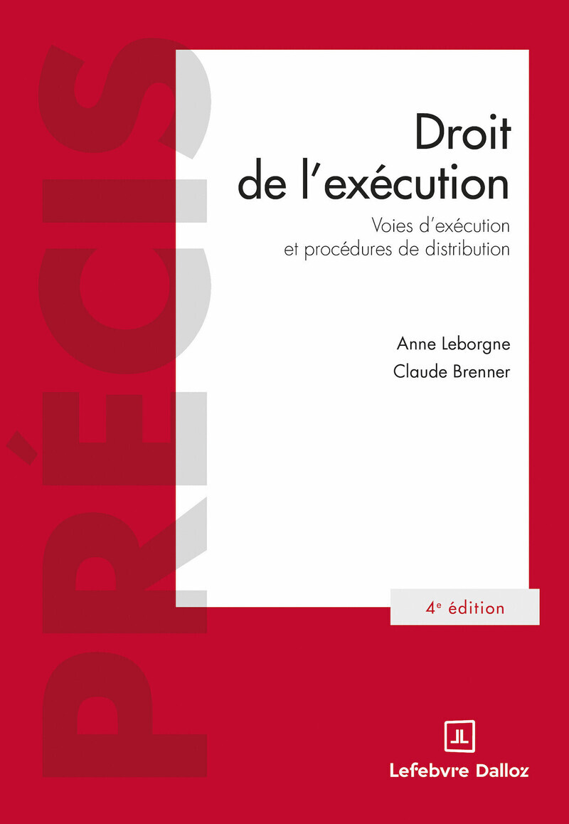 Droit de l'exécution. Voies d'exécution et procédures de distribution. 4e éd.
