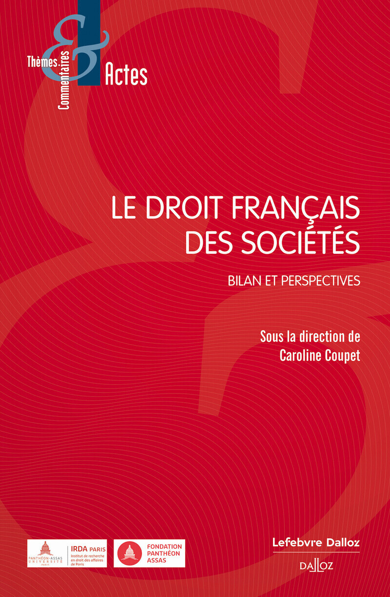 Le droit français des sociétés : Bilan et perspectives