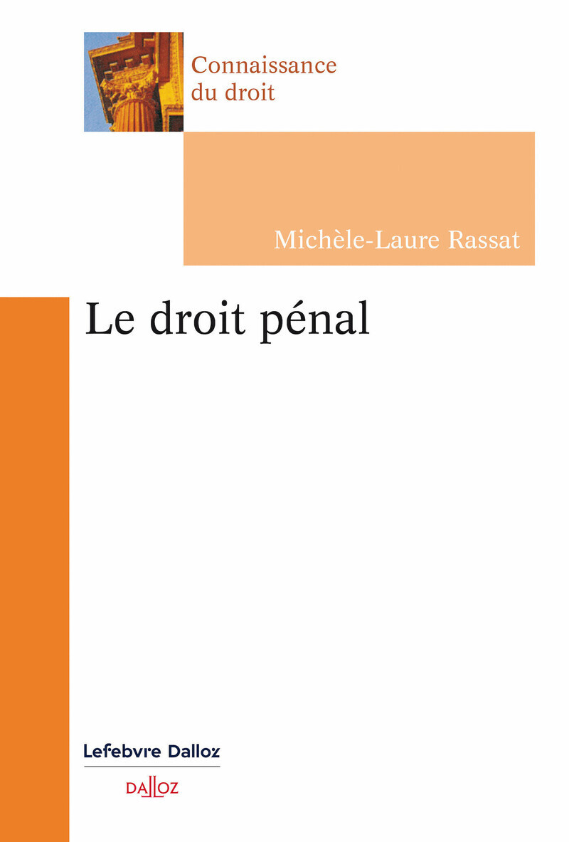 Le droit pénal. 2e éd.