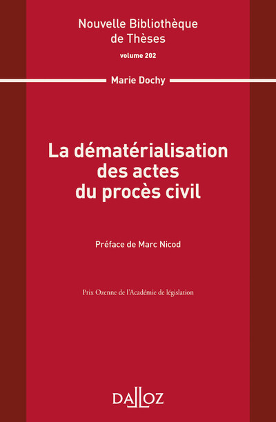 La dématérialisation des actes du procès civil - Volume 202