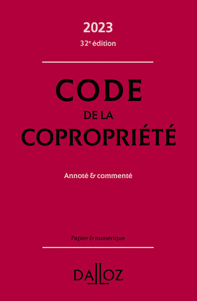 Code de la copropriété 2023 32ed - Annoté et commenté