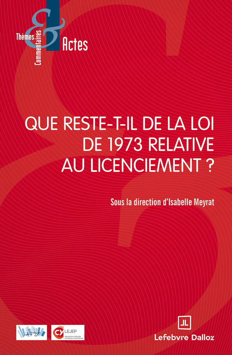 Que reste-t-il de la loi de 1973 relative au licenciement ?