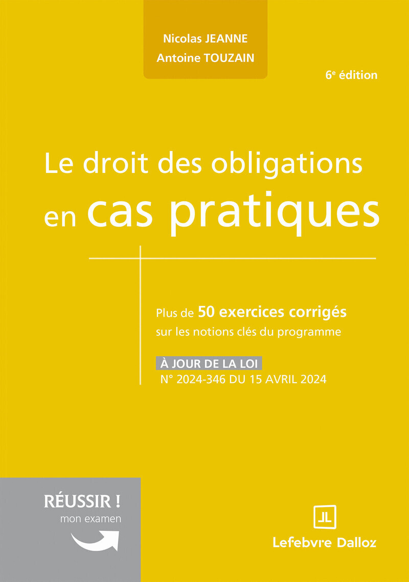 Le droit des obligations en cas pratiques. 6e éd.