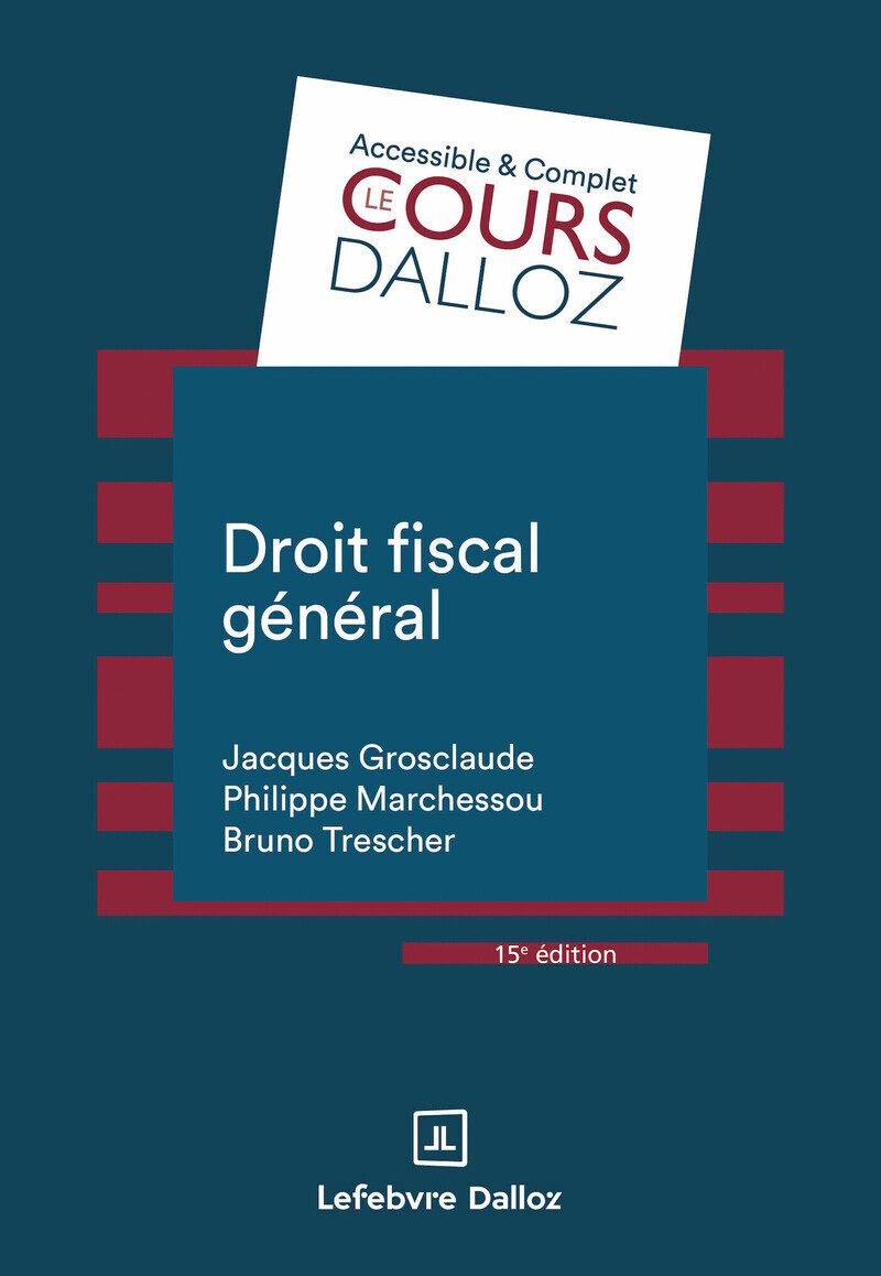 Droit fiscal général. 15e éd.