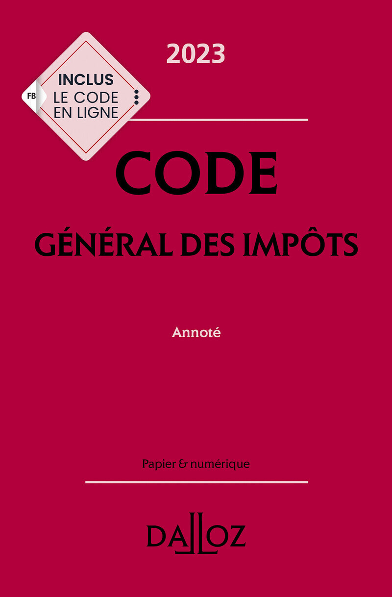 Code général des impôts 2023 32ed - Annoté