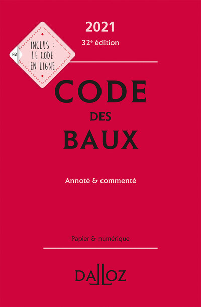 Code des baux 2021, Annoté et commenté
