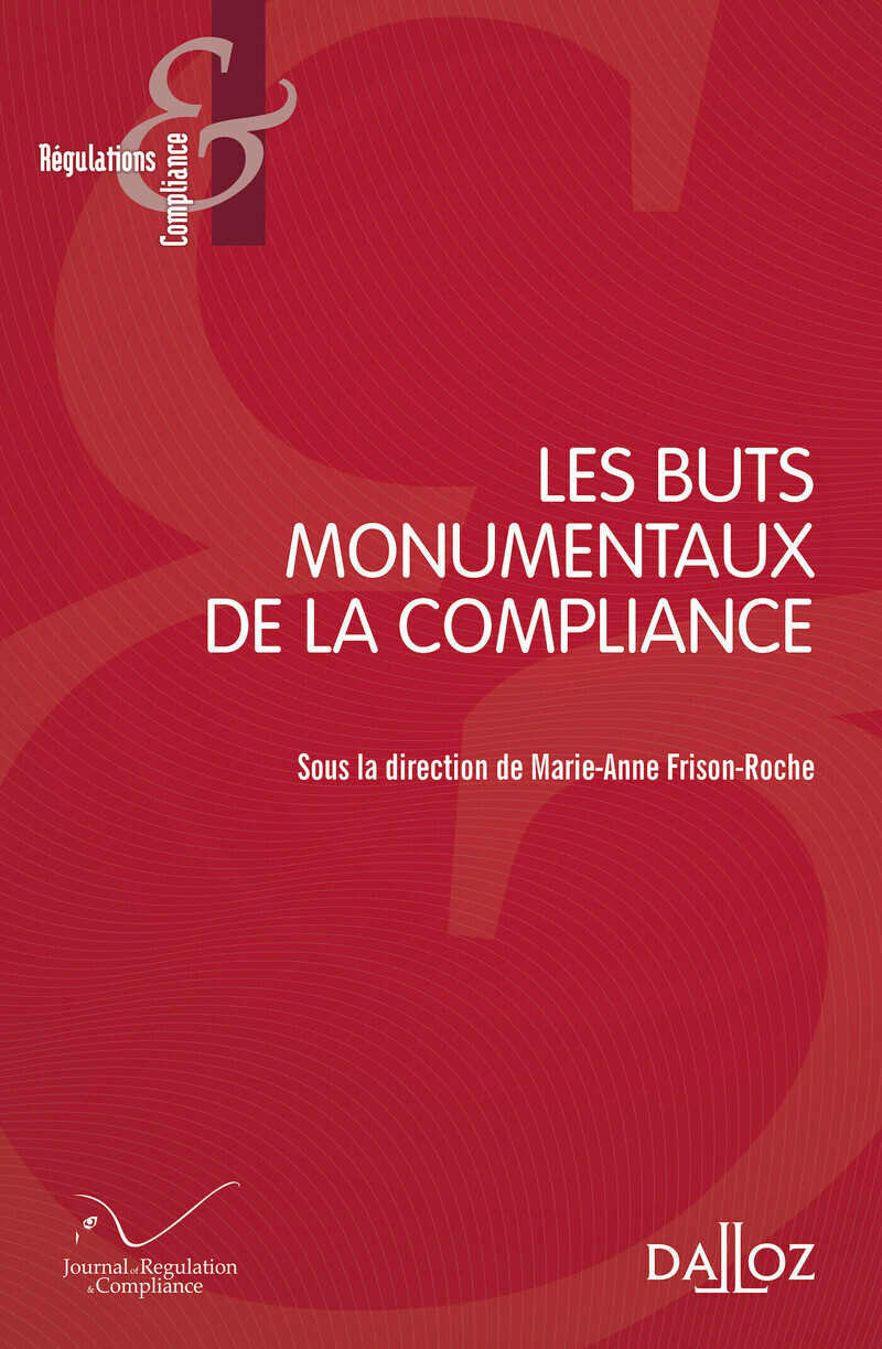 Les Buts monumentaux de la Compliance