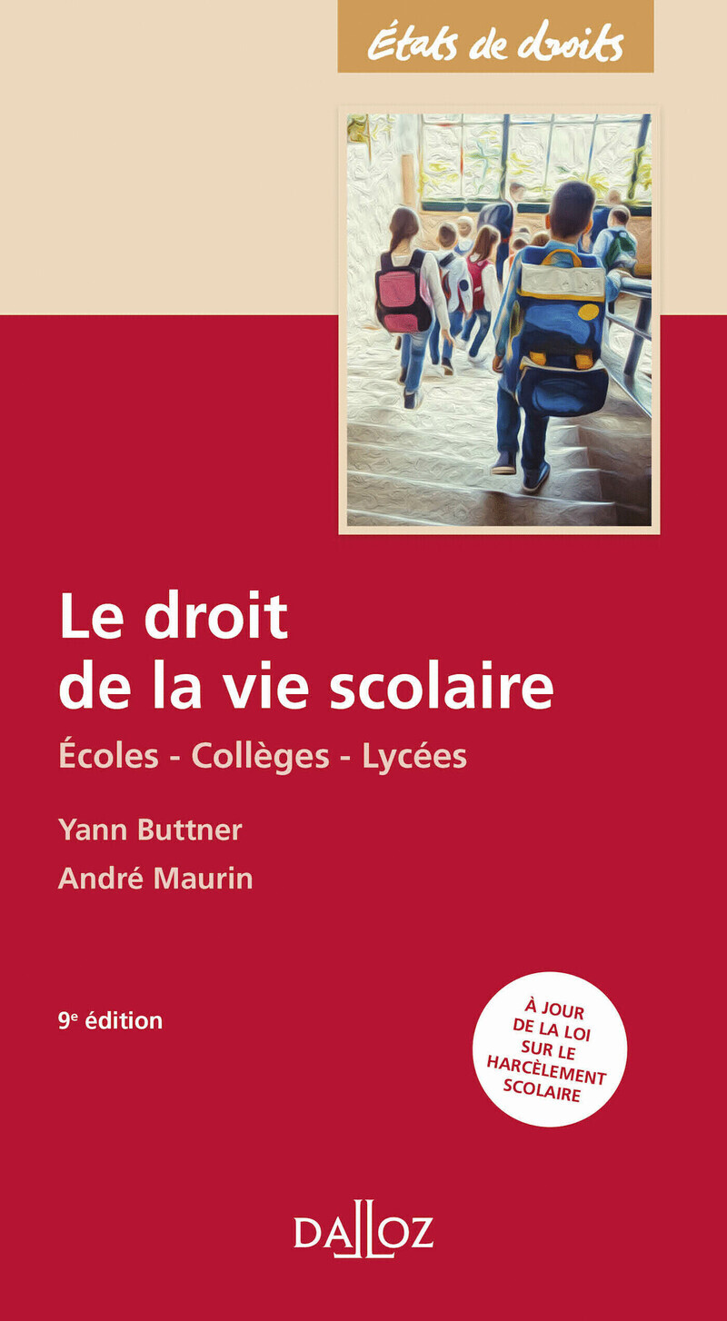 Le droit de la vie scolaire 9ed - Écoles, Collèges, Lycées