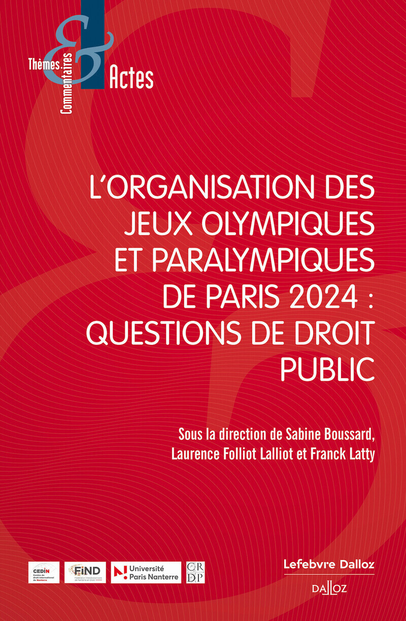 L'organisation des Jeux. Questions de droit public