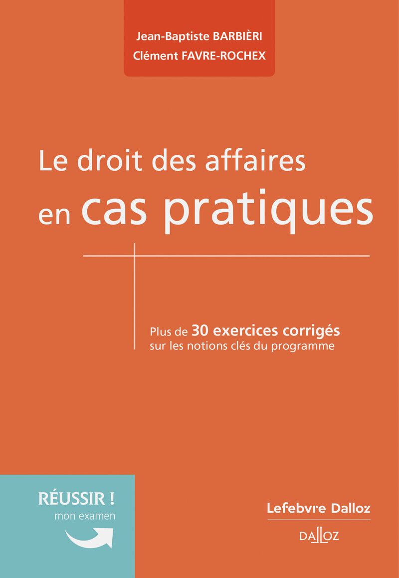Le droit des affaires en cas pratiques