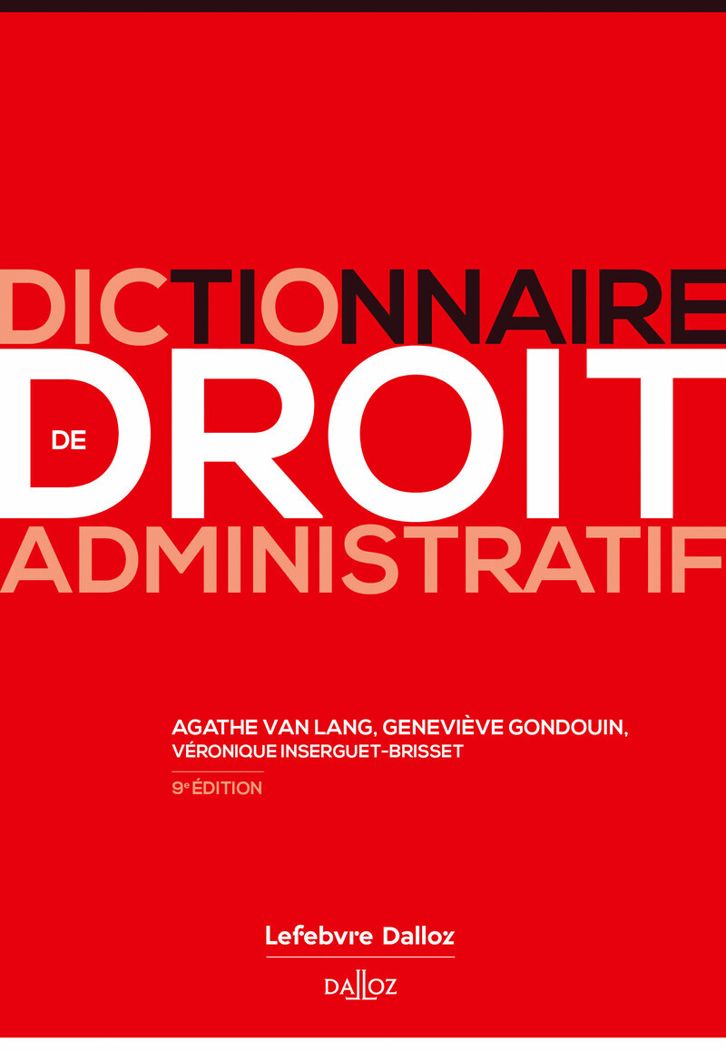 Dictionnaire de droit administratif. 9e éd.
