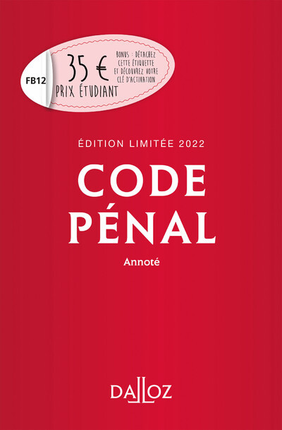 Code pénal 2022 annoté. Édition limitée - Annoté