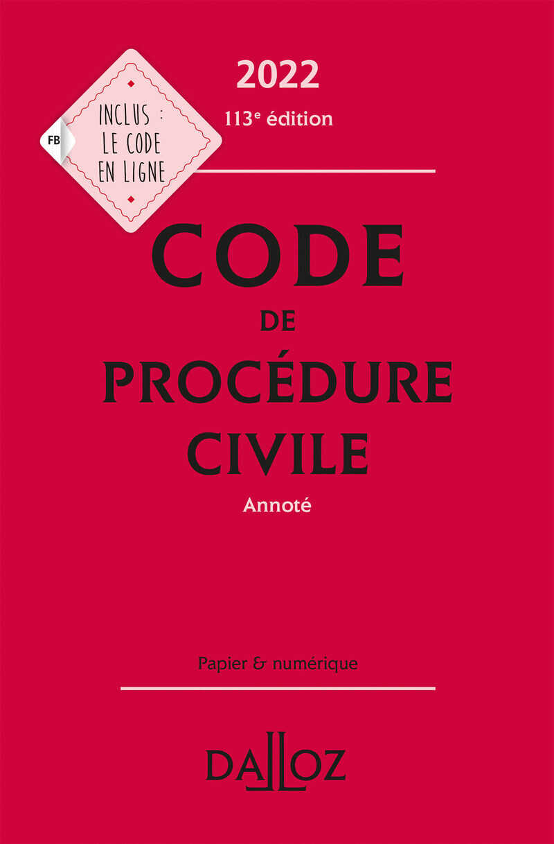 Code de procédure civile 2022 113ed - Annoté