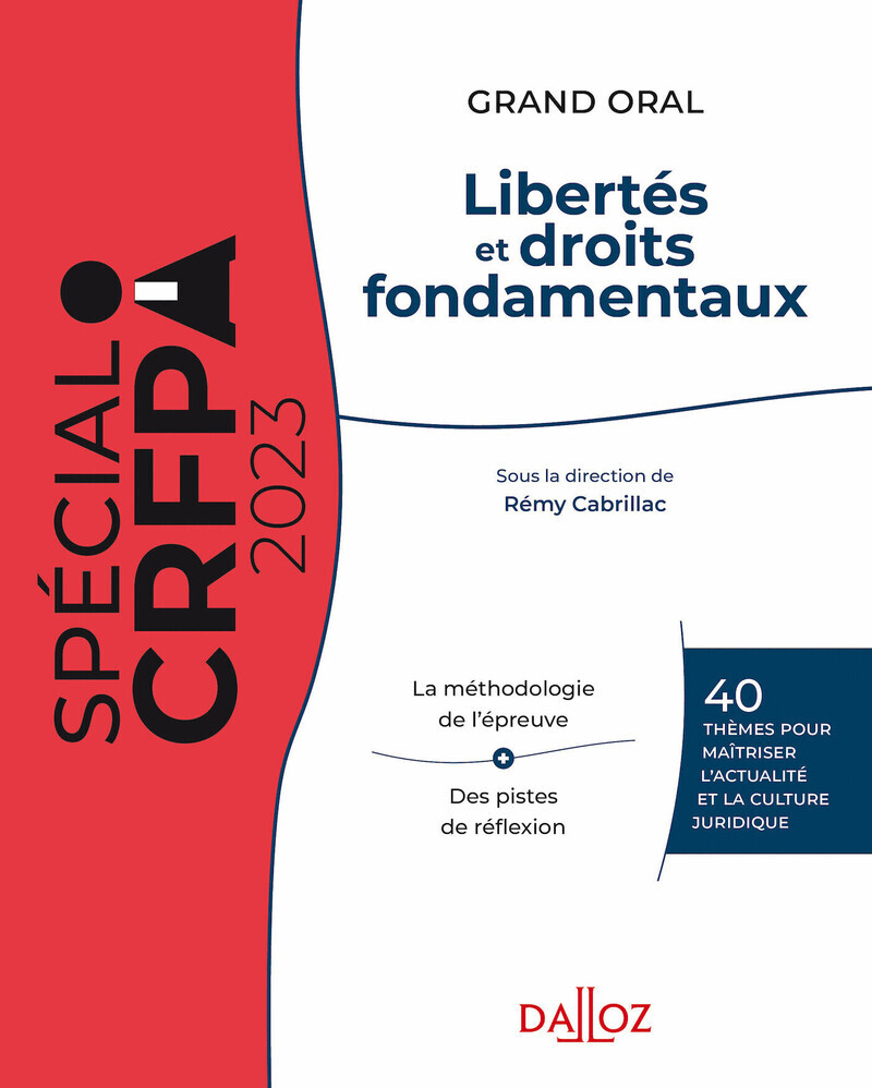 Libertés et droits fondamentaux 2023 29ed - 40 thèmes pour maîtriser l'actualité et la culture juridique