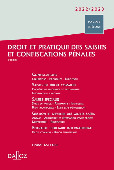 Droit et pratique des saisies et confiscations pénales 2022/2023. 2e éd.