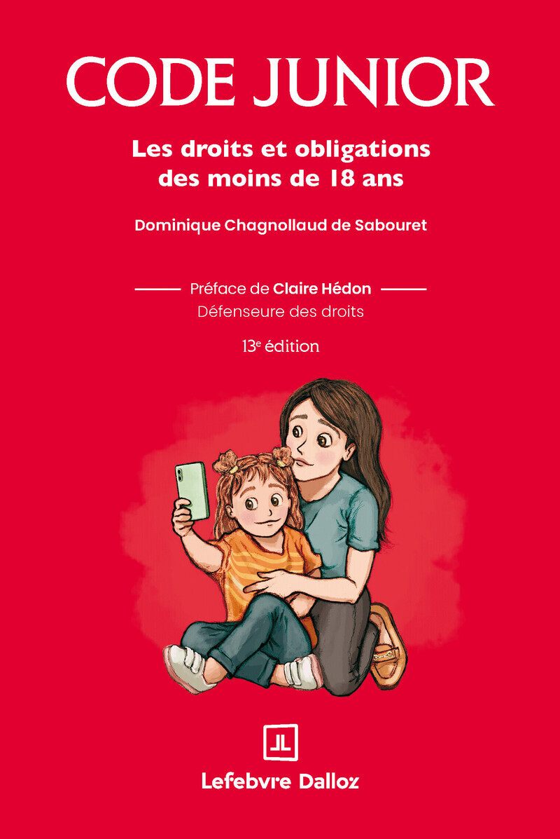 Code junior. 13e éd. - Les droits et obligations des moins de 18 ans